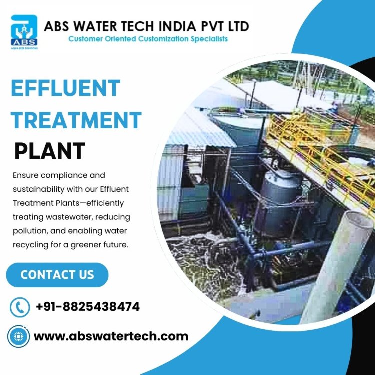 ABS Water Tech helps you as an effluent treatment plant supplier in Chennai